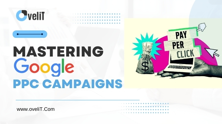 Mastering Google PPC Campaigns: A Comprehensive Guide